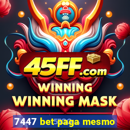 7447 bet paga mesmo